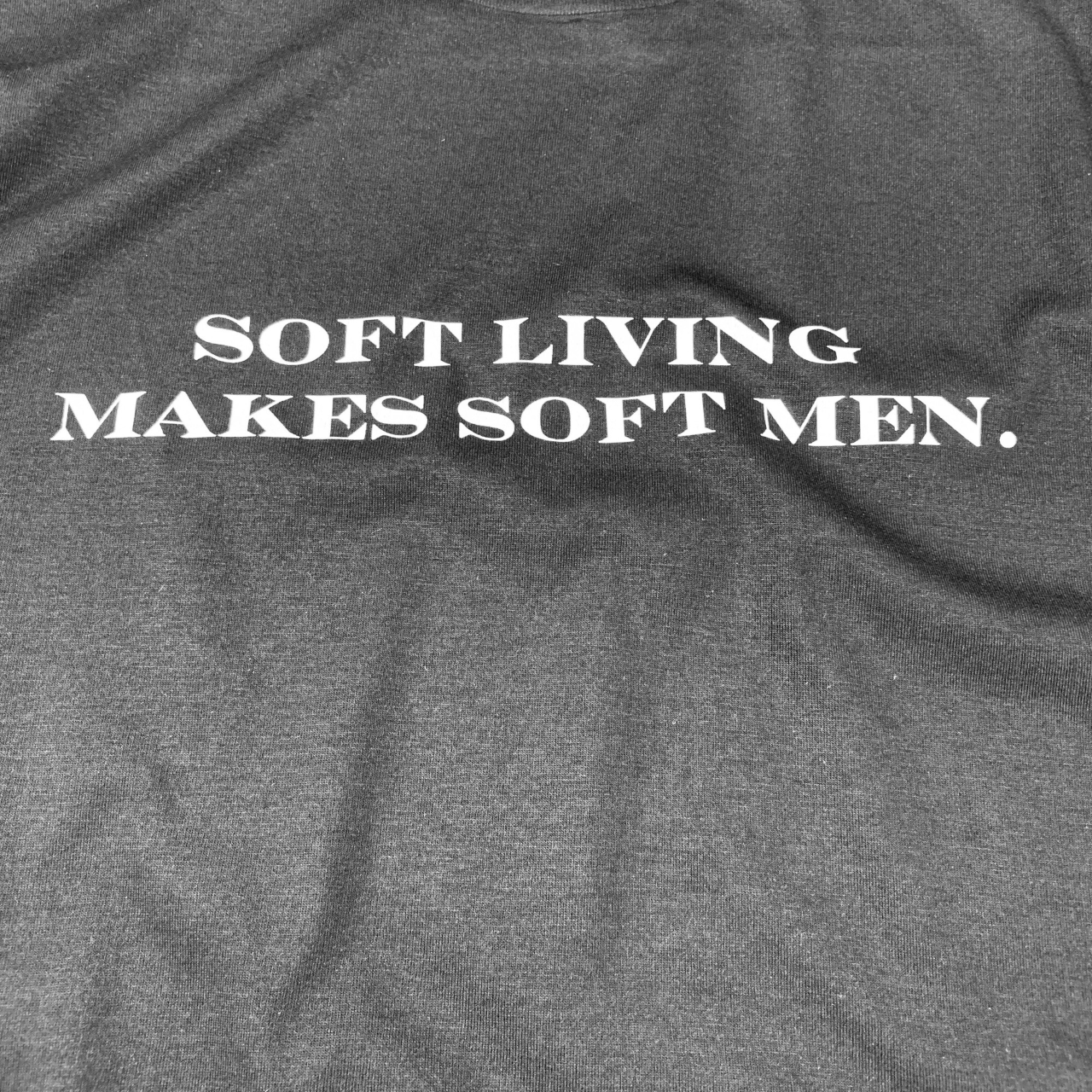 SOFT LIVING MAKES SOFT MEN TEE